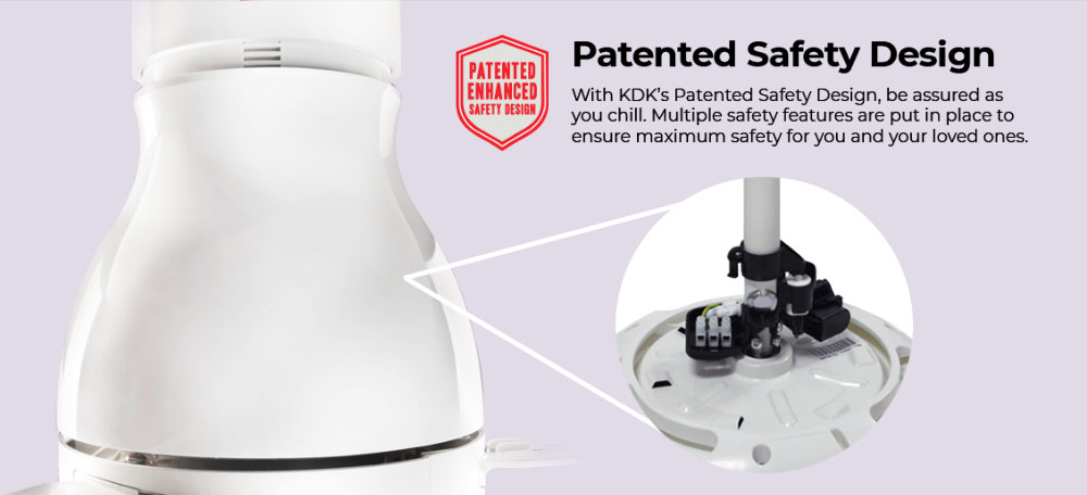 KDK PATENTED SAFETY DESIGN